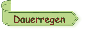 Dauerregen